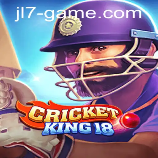 CricketKing18: Revolutionizing Digital Cricket with JL7 Gameplay
